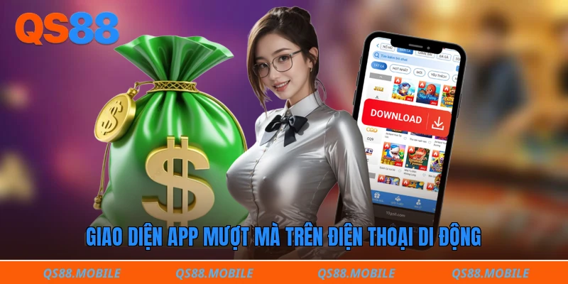 Giao diện app mượt mà trên điện thoại di động 