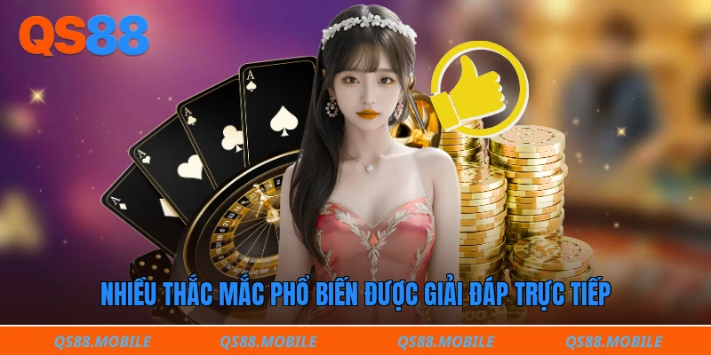 Nhiều thắc mắc phổ biến được giải đáp trực tiếp